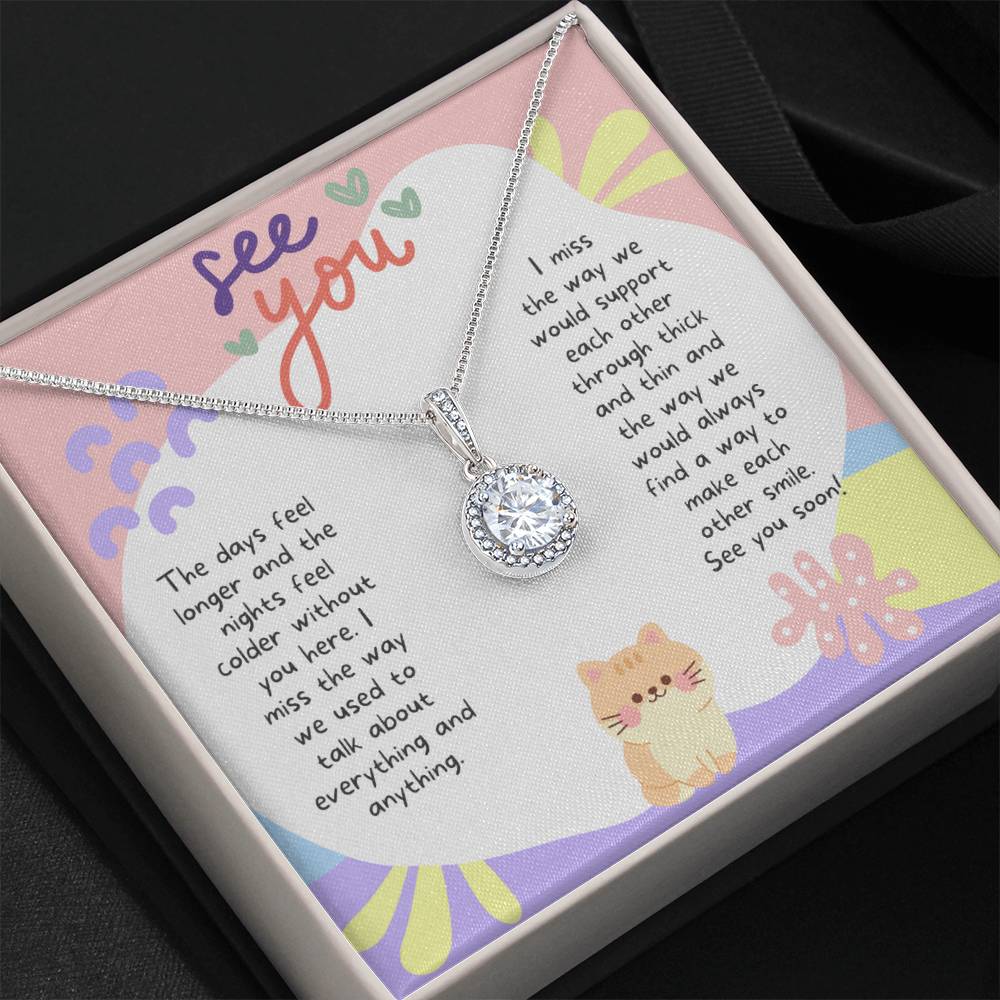 See You | I miss the way we would support each other through thick and thin - Eternal Hope Necklace