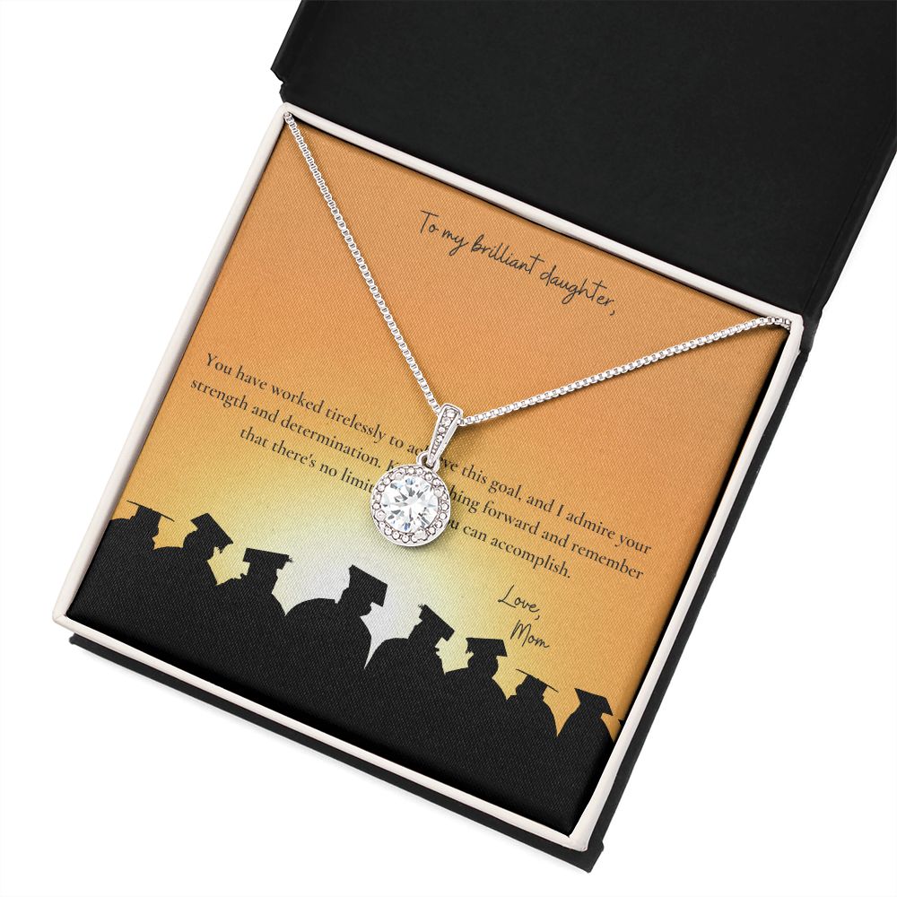 To My Brilliant Daughter | You have worked tirelessly to achieve this goal - Eternal Hope Necklace