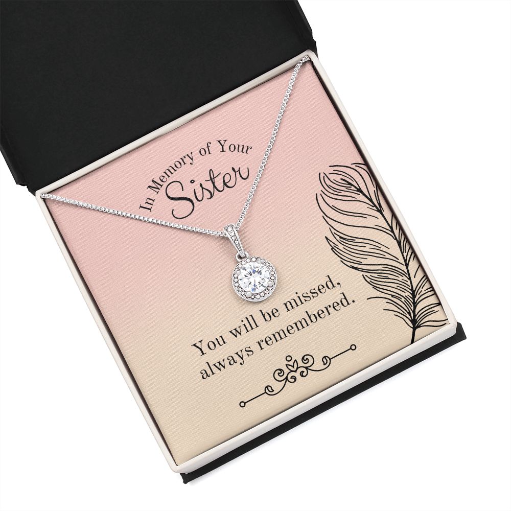 In Memory of Your Sister | You will be missed, always remembered - Eternal Hope Necklace