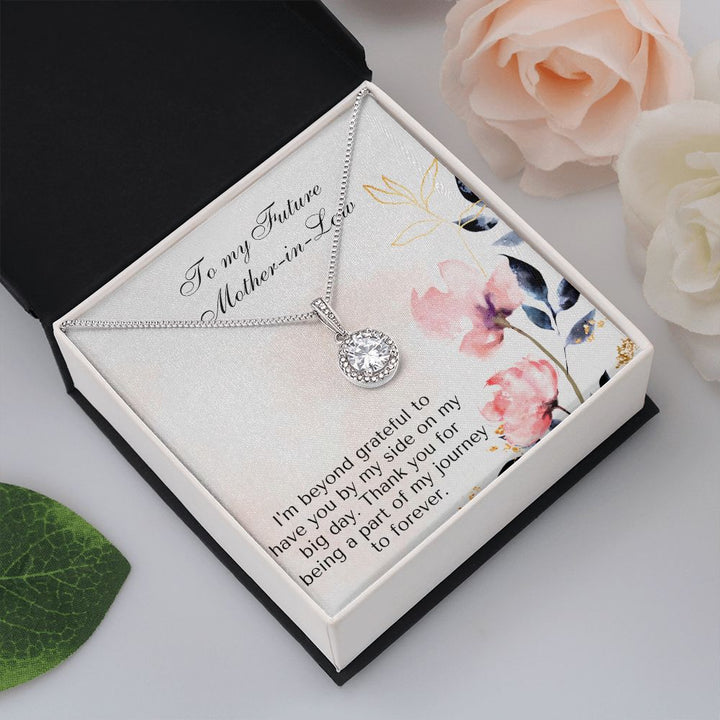 To My Future Mother-in-Law | Thank you for being a part of my journey to forever - Eternal Hope Necklace