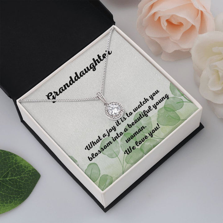 Granddaughter | What a joy it is to watch you blossom into a beautiful young woman. - Eternal Hope Necklace