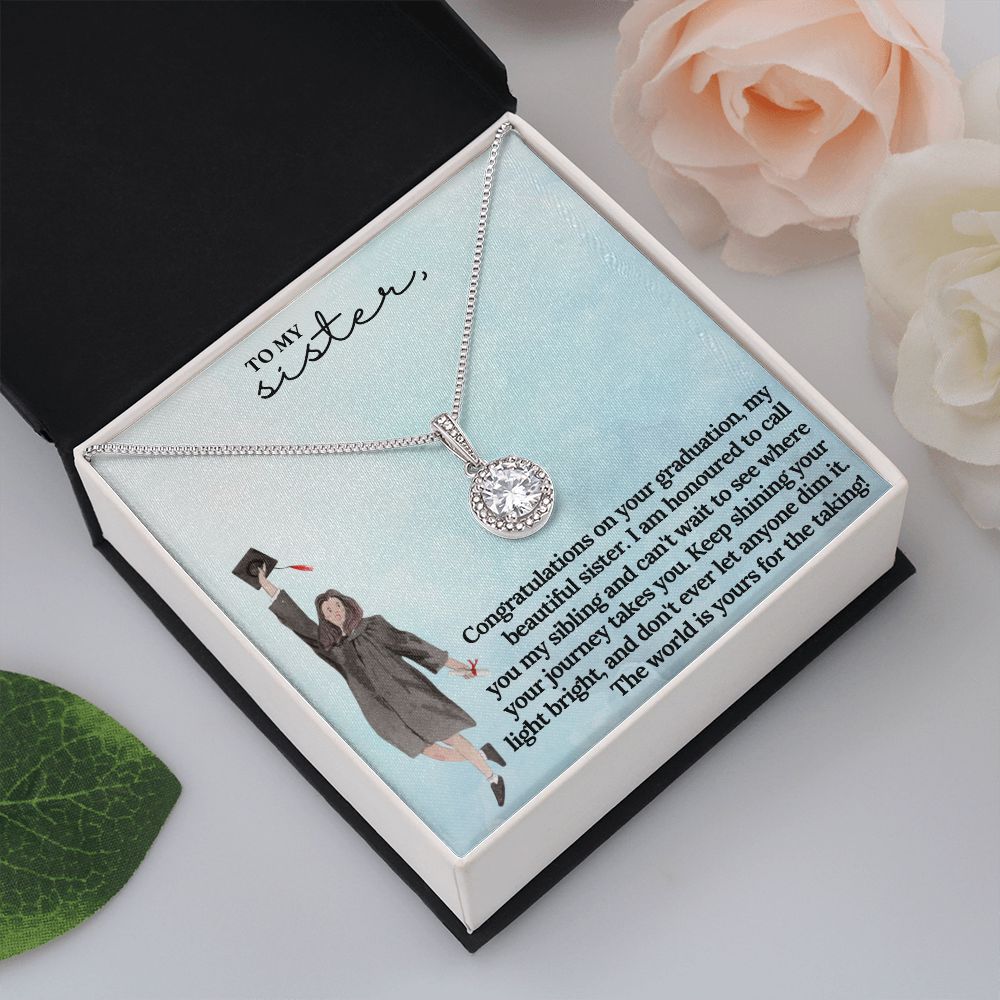 To My Sister | I am honoured to call you my sibling and can't wait to see where journey takes you - Eternal Hope Necklace