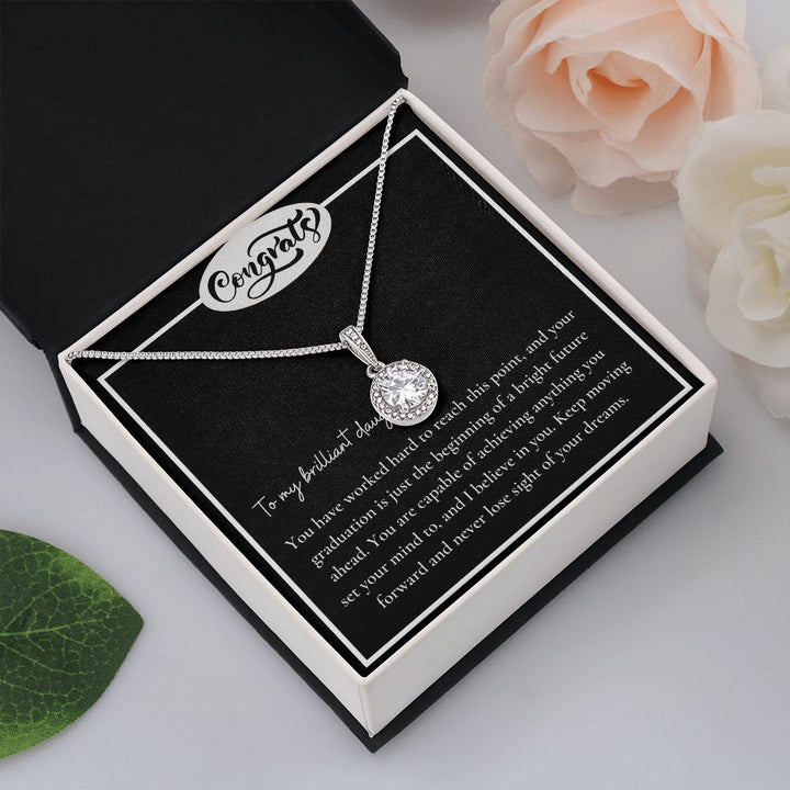 To My Brilliant Daughter | You are capable of achieving anything - Eternal Hope Necklace