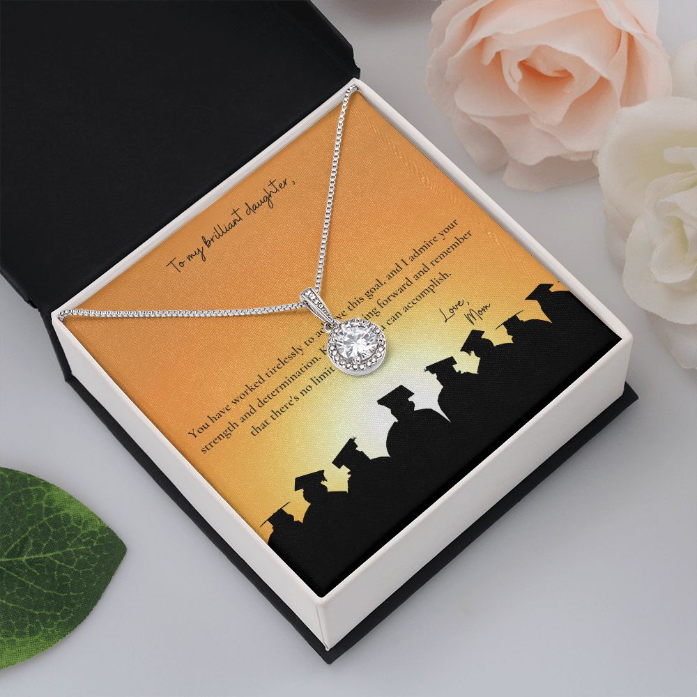 To My Brilliant Daughter | You have worked tirelessly to achieve this goal - Eternal Hope Necklace