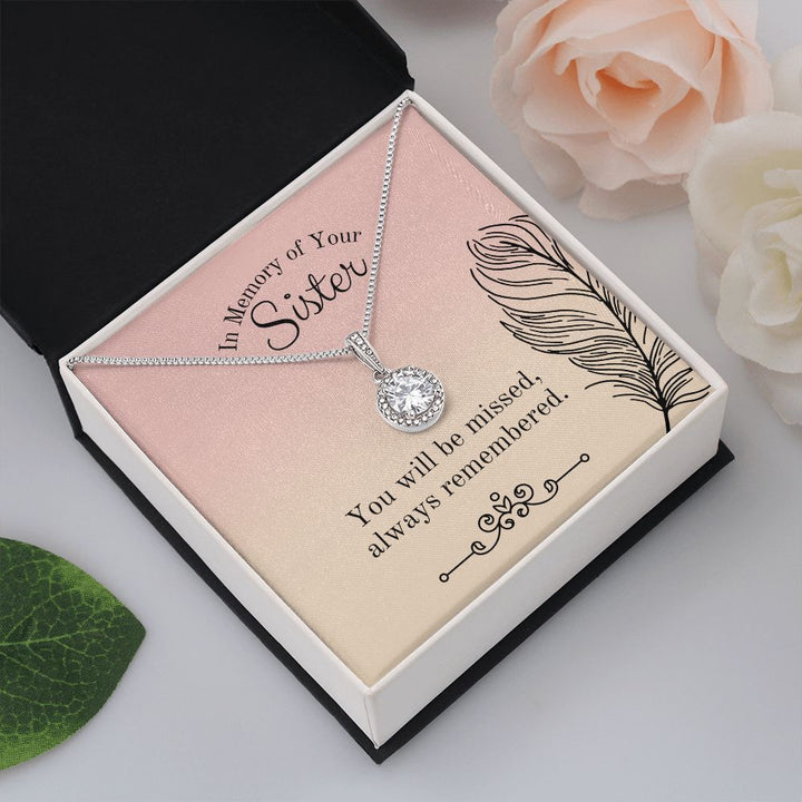 In Memory of Your Sister | You will be missed, always remembered - Eternal Hope Necklace