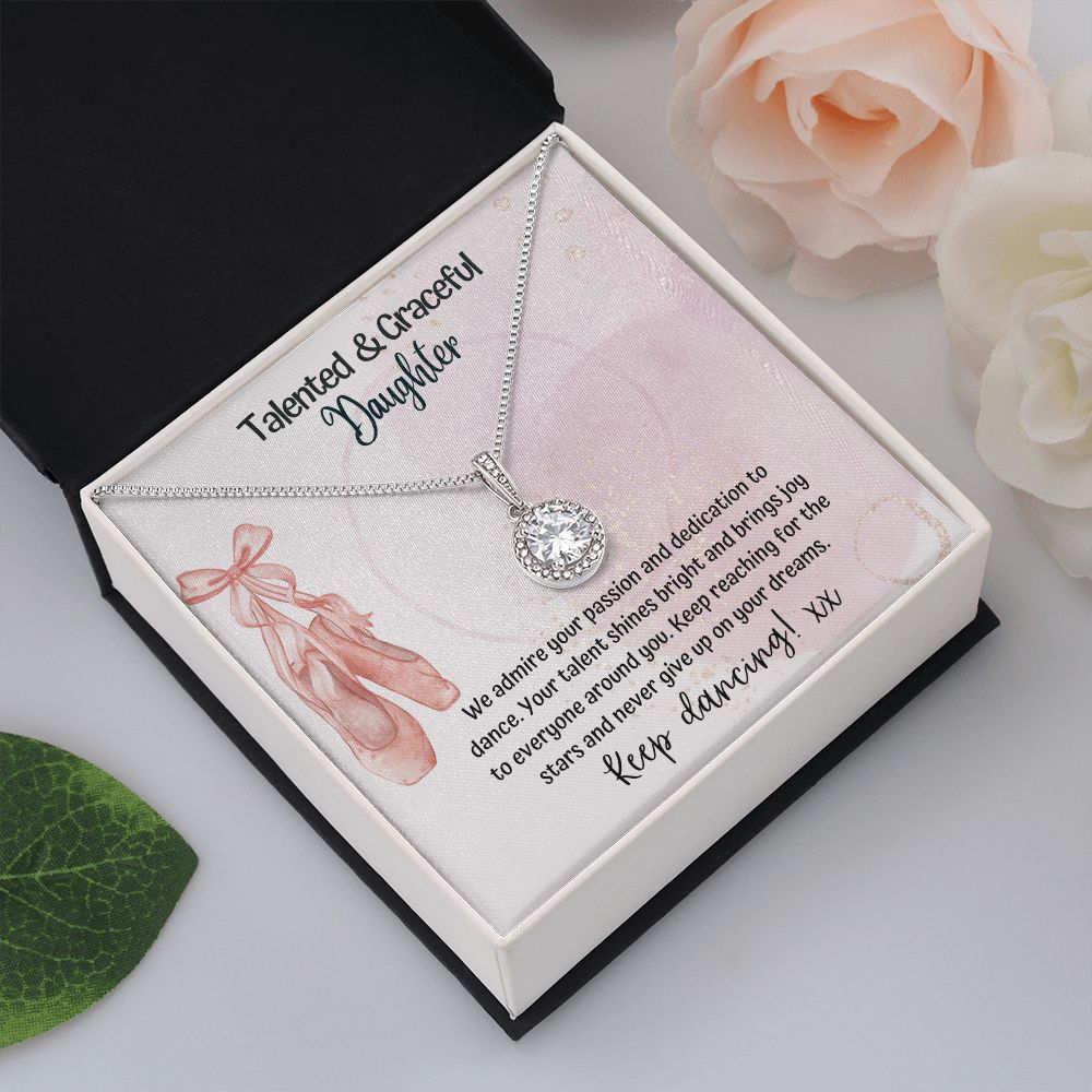 Talented and Graceful Daughter | We admire your passion and dedication to dance - Forever Love Necklace