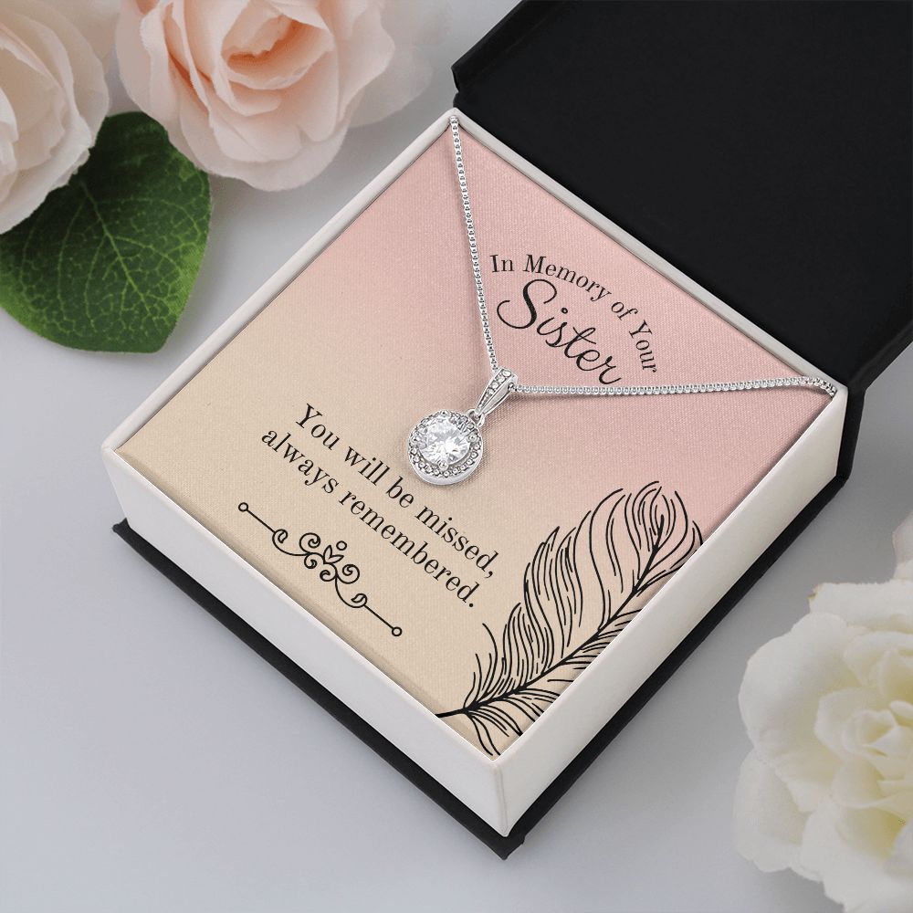 In Memory of Your Sister | You will be missed, always remembered - Eternal Hope Necklace