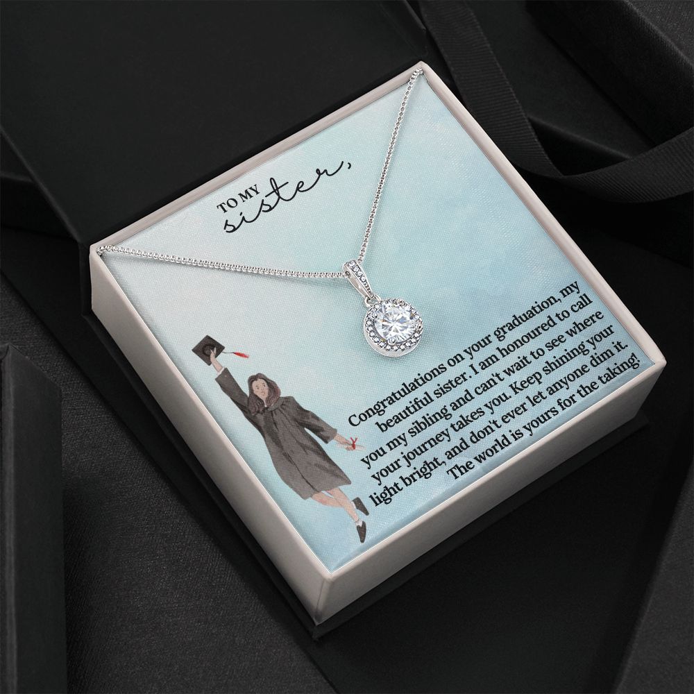 To My Sister | I am honoured to call you my sibling and can't wait to see where journey takes you - Eternal Hope Necklace