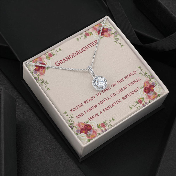 Granddaughter | You're ready to take on the world and I know you'll do great things. Have a fantastic birthday! - Eternal Hope Necklace