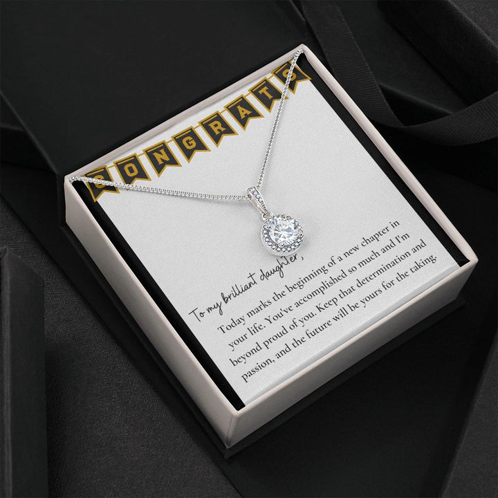 To My Brilliant Daughter | Keep that determination and passion, and the future will be yours for the taking - Eternal Hope Necklace