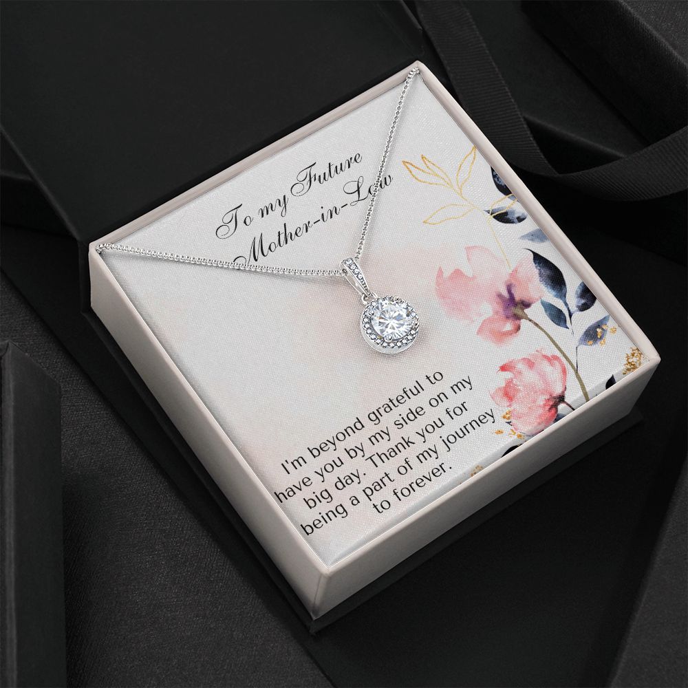 To My Future Mother-in-Law | Thank you for being a part of my journey to forever - Eternal Hope Necklace