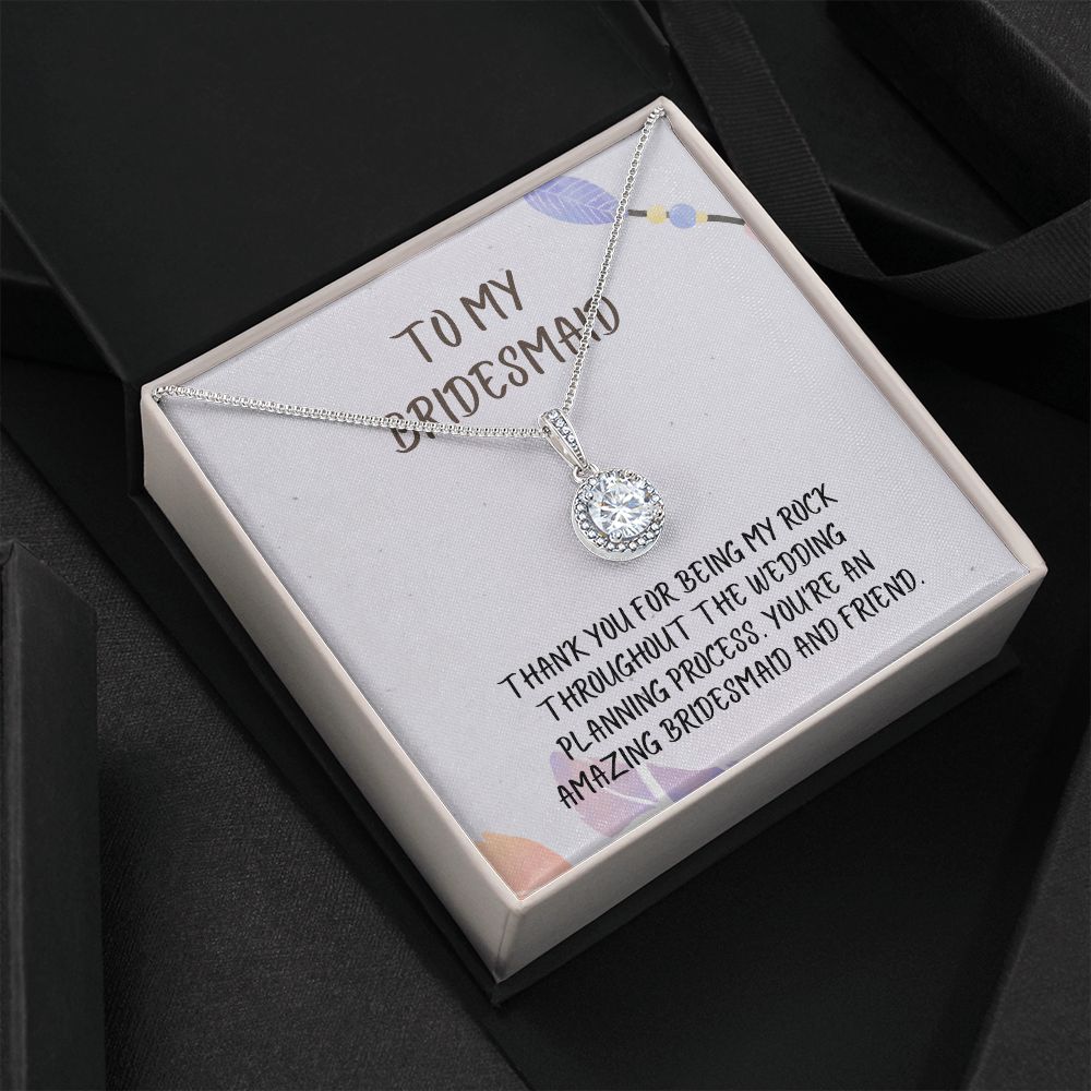 To My Bridesmaid | You're an amazing bridesmaid and friend - Eternal Hope Necklace