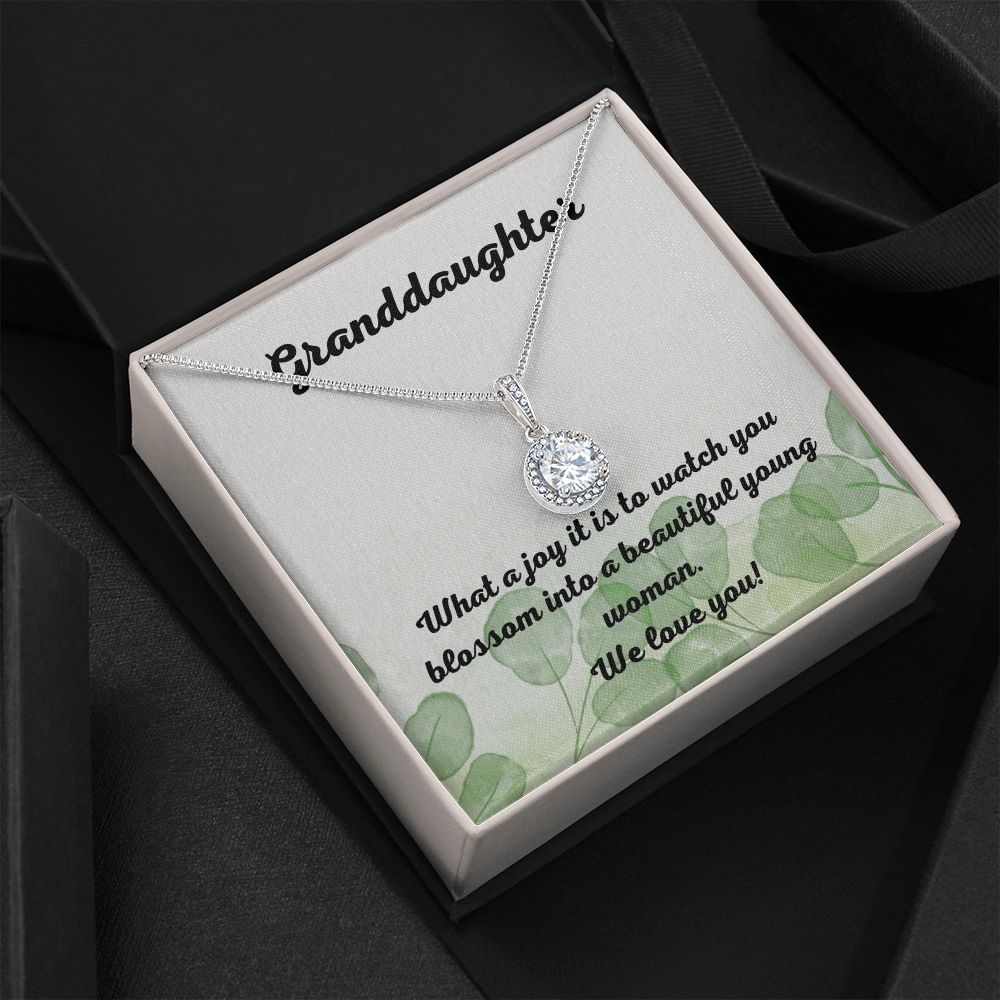 Granddaughter | What a joy it is to watch you blossom into a beautiful young woman. - Eternal Hope Necklace