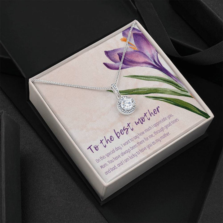 Happy Mother's Day | To the best mother, You have always been there for me - Eternal Hope Necklace