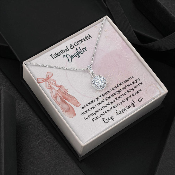 Talented and Graceful Daughter | We admire your passion and dedication to dance - Forever Love Necklace