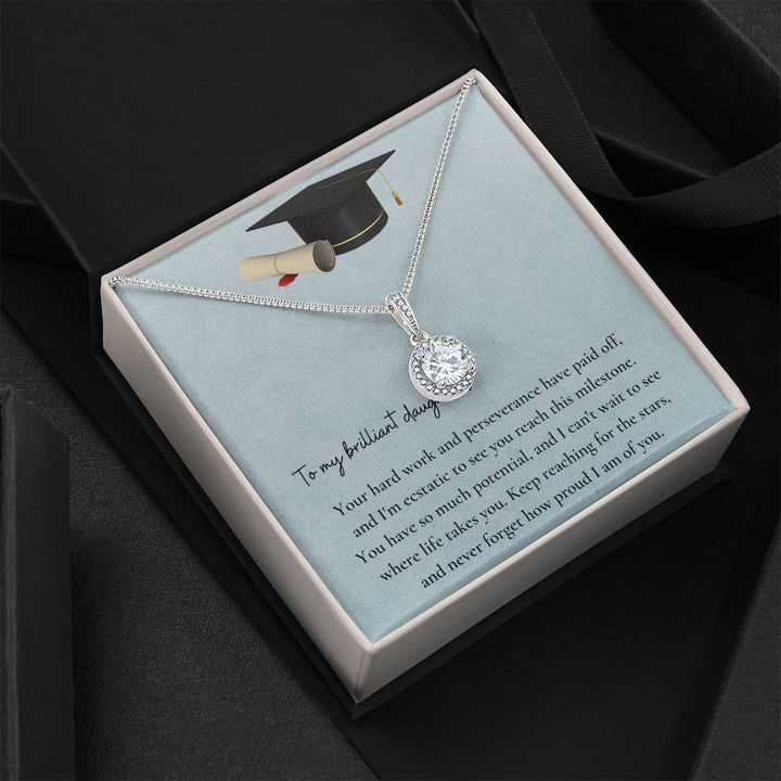 To My Brilliant Daughter | I can't wait to see where life takes you. - Eternal Hope Necklace