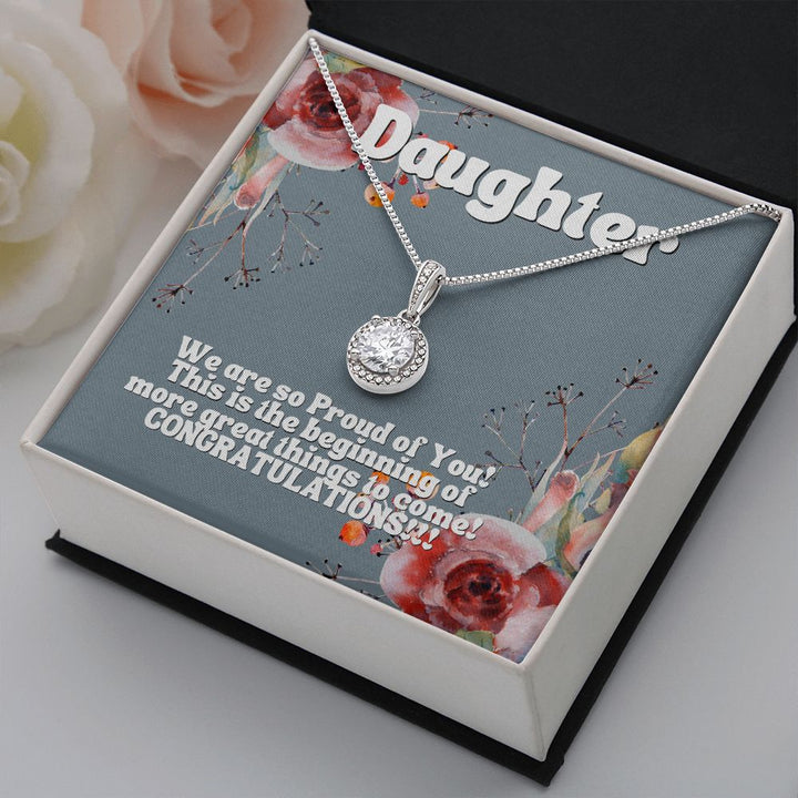 Daughter | We are so proud of you! This is the beginning of more great things to come! - Eternal Hope Necklace