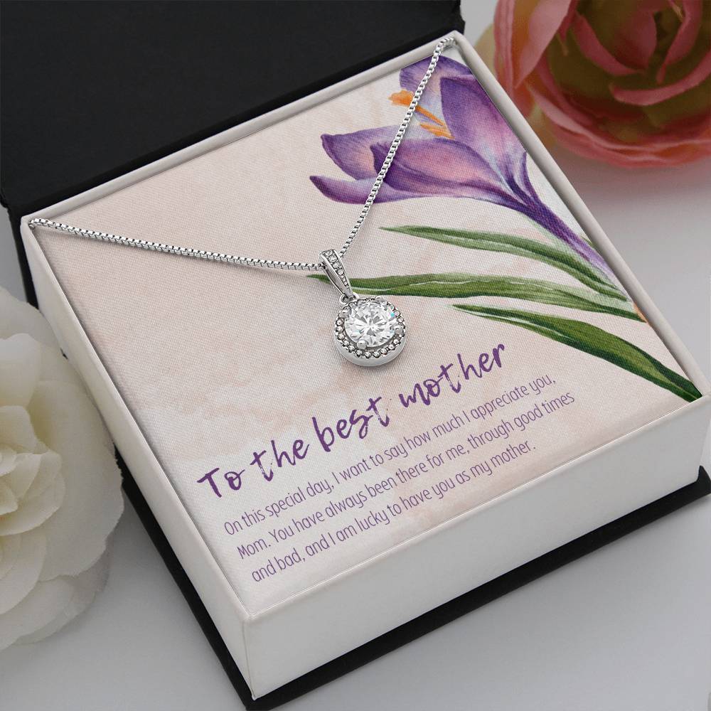 Happy Mother's Day | To the best mother, You have always been there for me - Eternal Hope Necklace