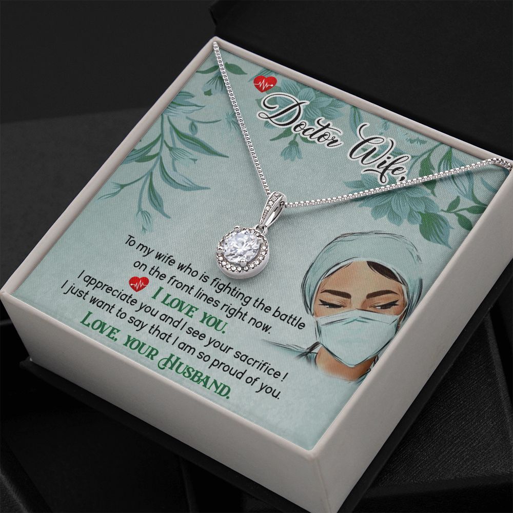 Doctor Wife | To My Wife who is fighting the battle on the lines right now. I Love You - Eternal Hope Necklace