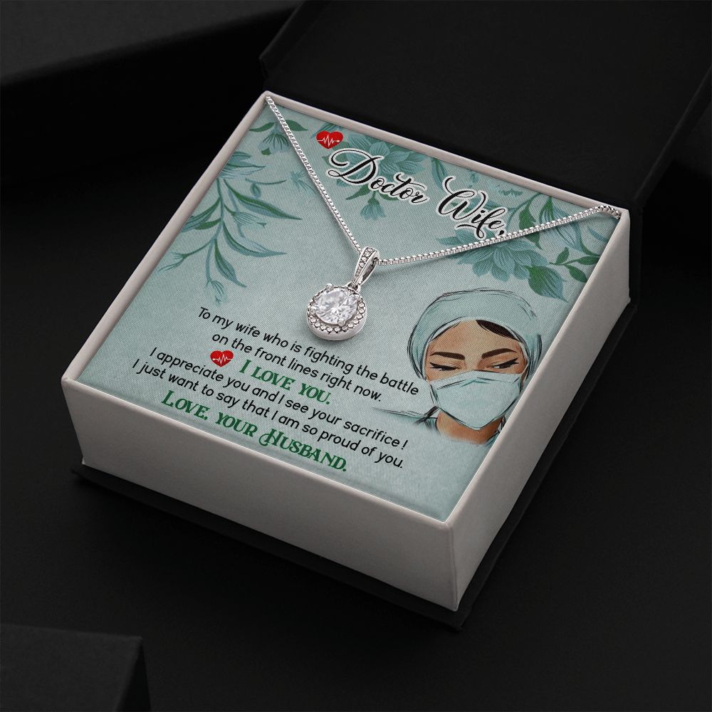 Doctor Wife | To My Wife who is fighting the battle on the lines right now. I Love You - Eternal Hope Necklace