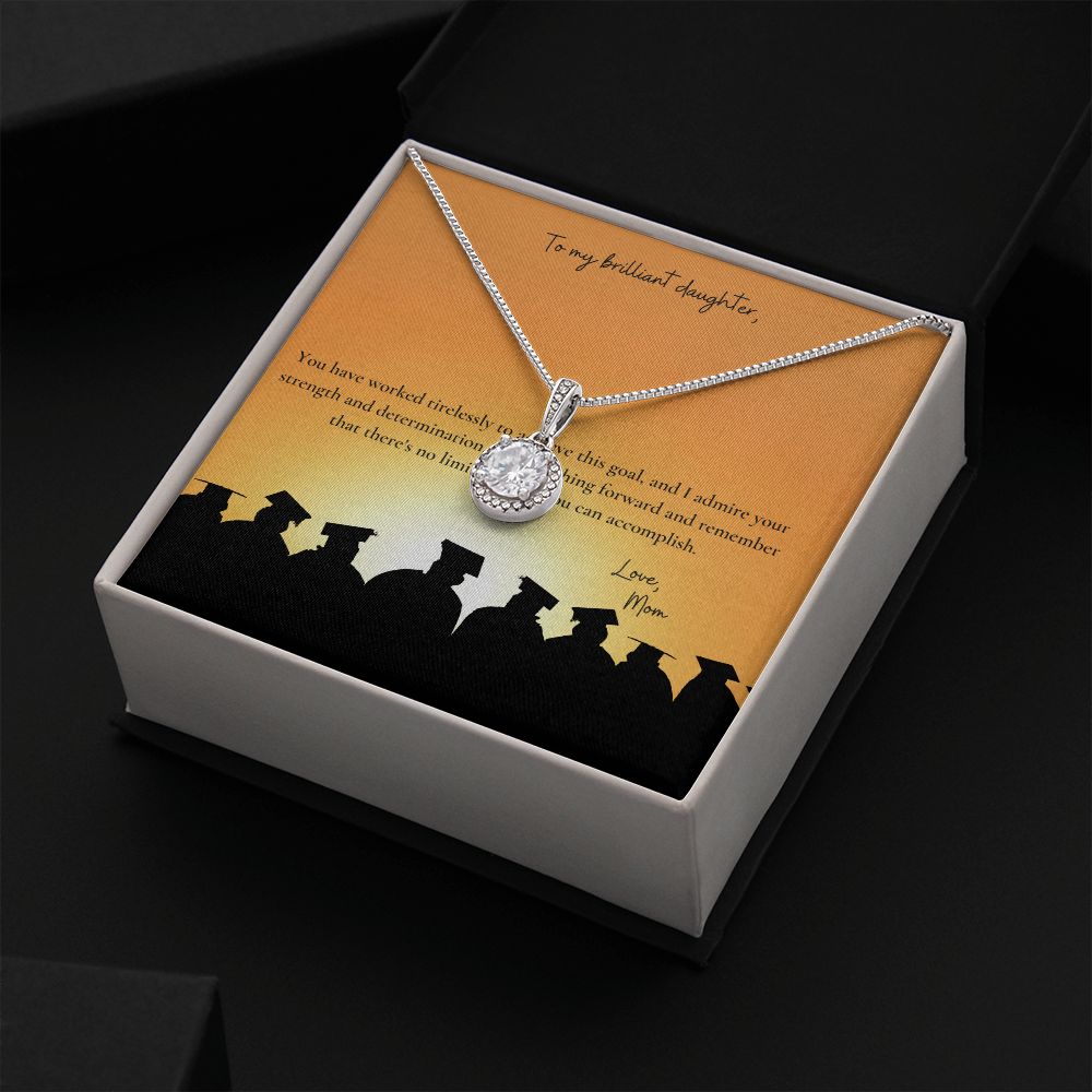 To My Brilliant Daughter | You have worked tirelessly to achieve this goal - Eternal Hope Necklace