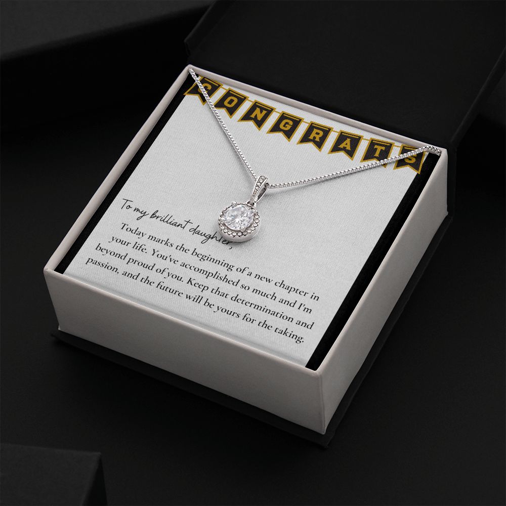 To My Brilliant Daughter | Keep that determination and passion, and the future will be yours for the taking - Eternal Hope Necklace