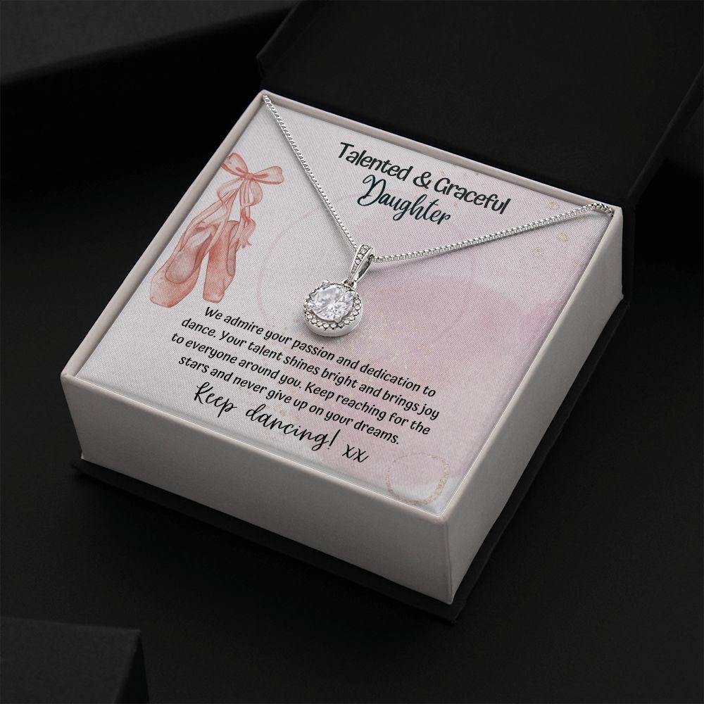 Talented and Graceful Daughter | We admire your passion and dedication to dance - Forever Love Necklace