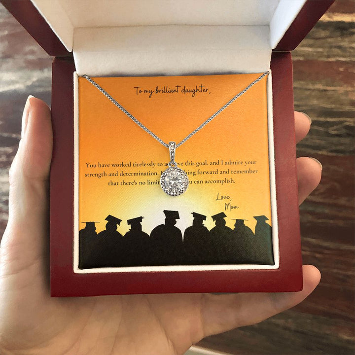 To My Brilliant Daughter | You have worked tirelessly to achieve this goal - Eternal Hope Necklace