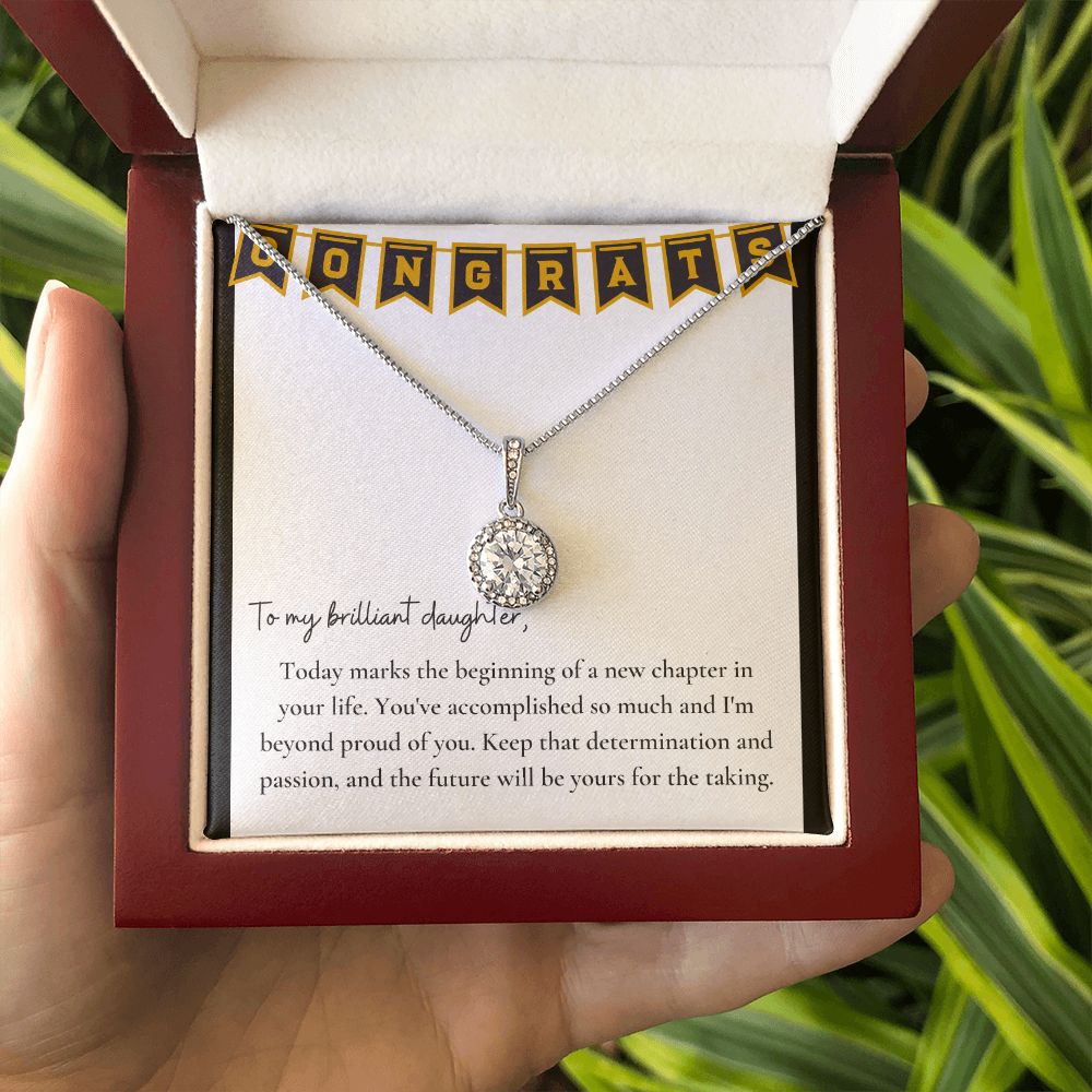 To My Brilliant Daughter | Keep that determination and passion, and the future will be yours for the taking - Eternal Hope Necklace