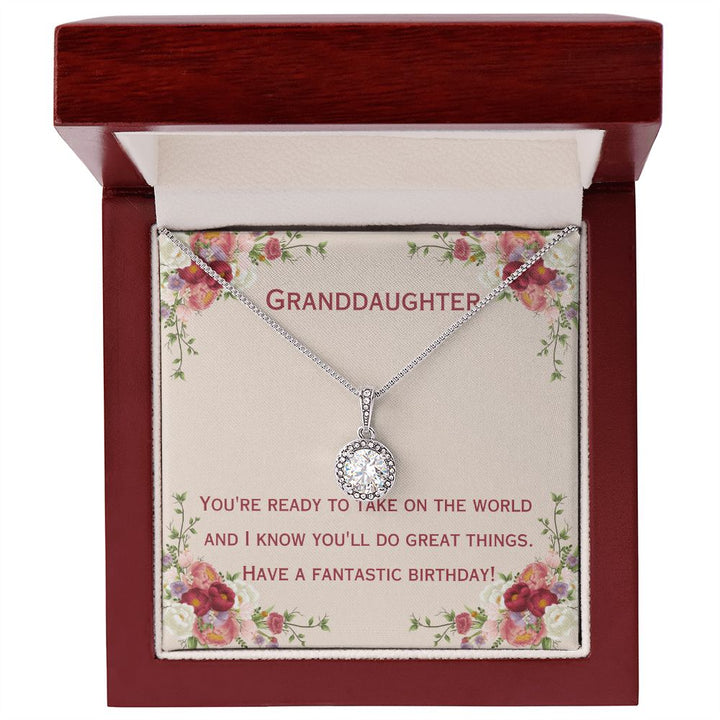 Granddaughter | You're ready to take on the world and I know you'll do great things. Have a fantastic birthday! - Eternal Hope Necklace