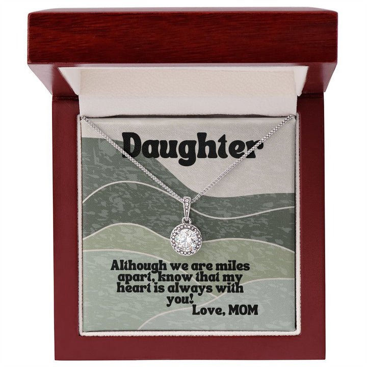 Daughter | Although we are miles apart - Eternal Hope Necklace