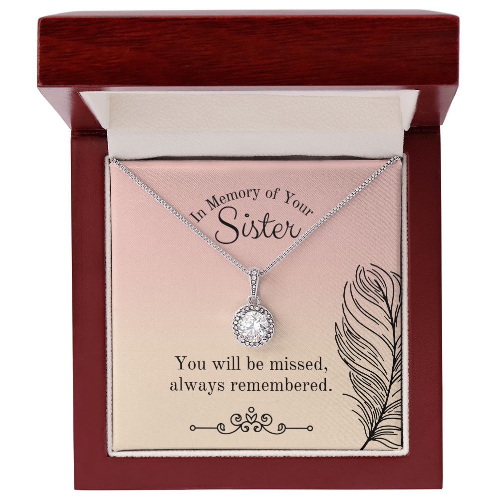 In Memory of Your Sister | You will be missed, always remembered - Eternal Hope Necklace