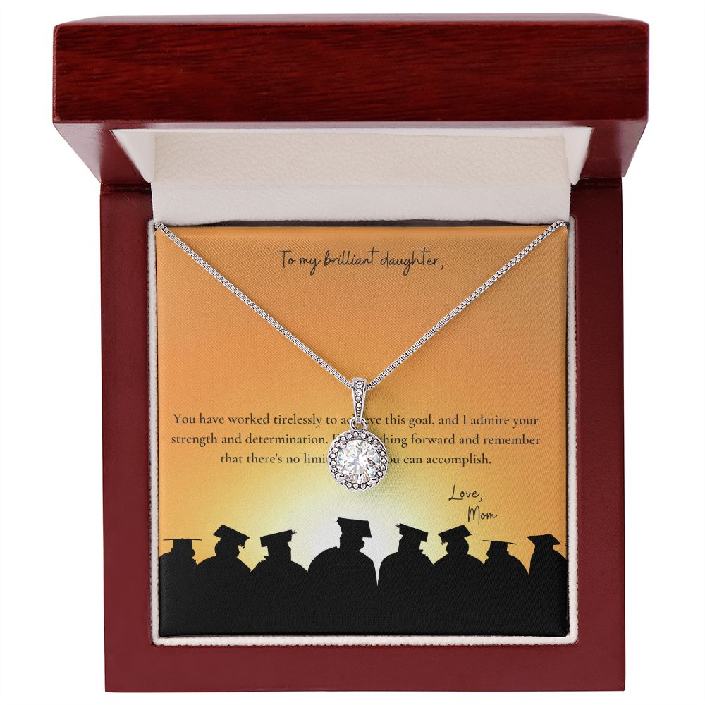 To My Brilliant Daughter | You have worked tirelessly to achieve this goal - Eternal Hope Necklace