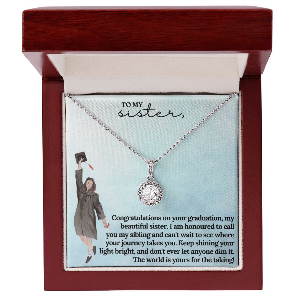 To My Sister | I am honoured to call you my sibling and can't wait to see where journey takes you - Eternal Hope Necklace