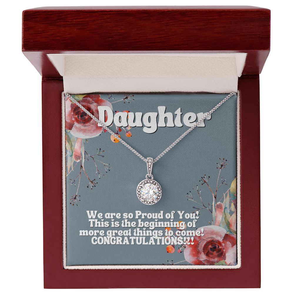 Daughter | We are so proud of you! This is the beginning of more great things to come! - Eternal Hope Necklace