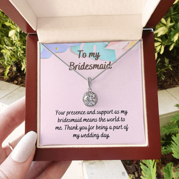 To My Bridesmaid | Thank you for being a part of my wedding day - Eternal Hope Necklace