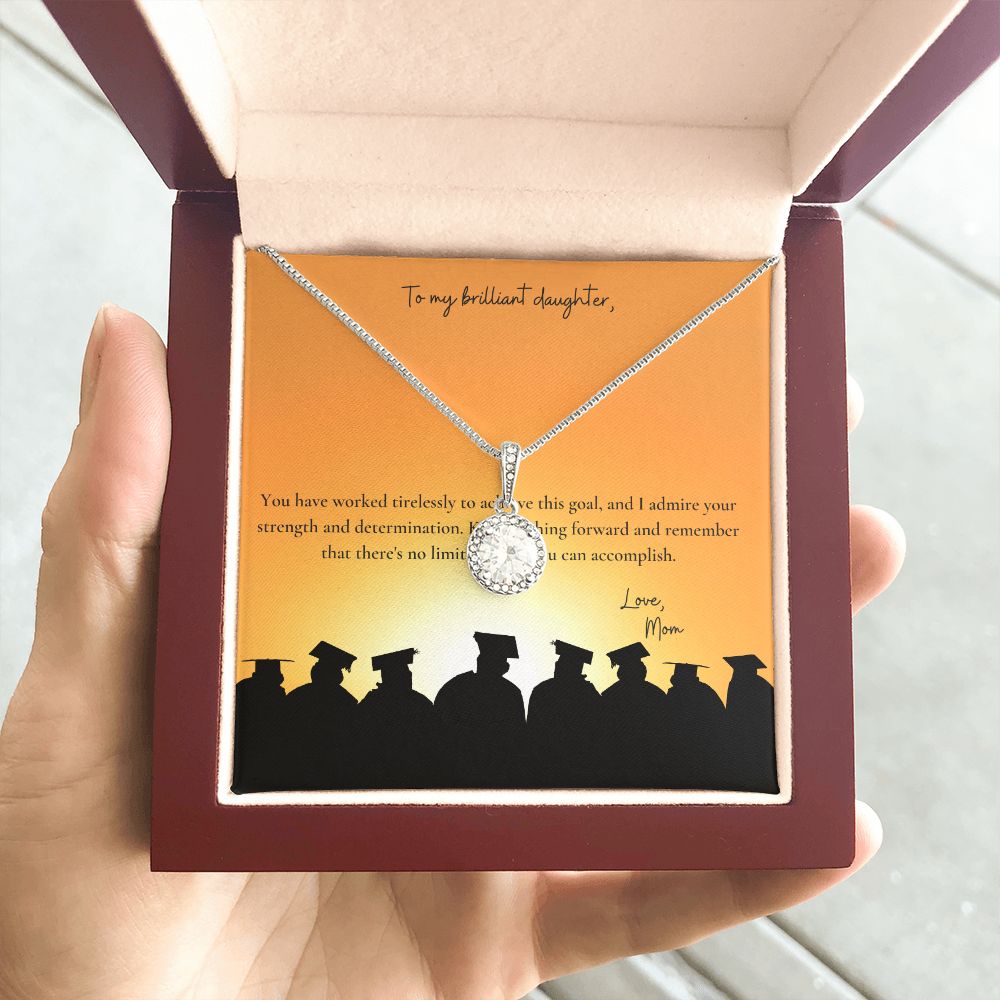 To My Brilliant Daughter | You have worked tirelessly to achieve this goal - Eternal Hope Necklace