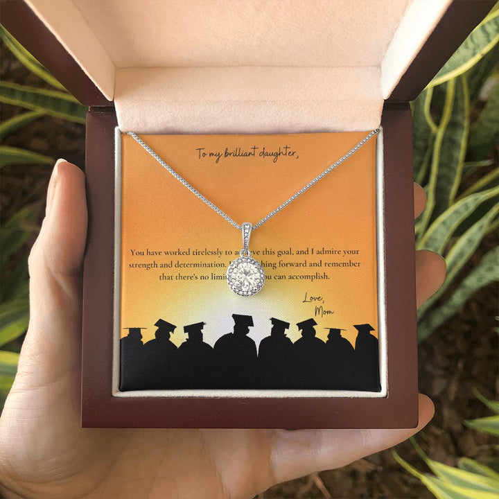 To My Brilliant Daughter | You have worked tirelessly to achieve this goal - Eternal Hope Necklace