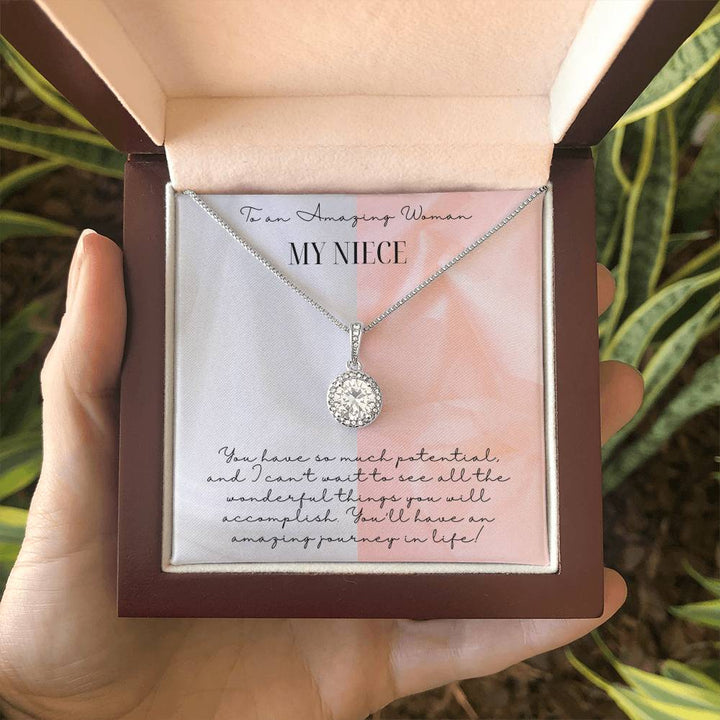 To My Amazing Woman My Niece | You have so much potential, and I can't wait to see all the wonderful things you will accomplish - Eternal Hope Necklace