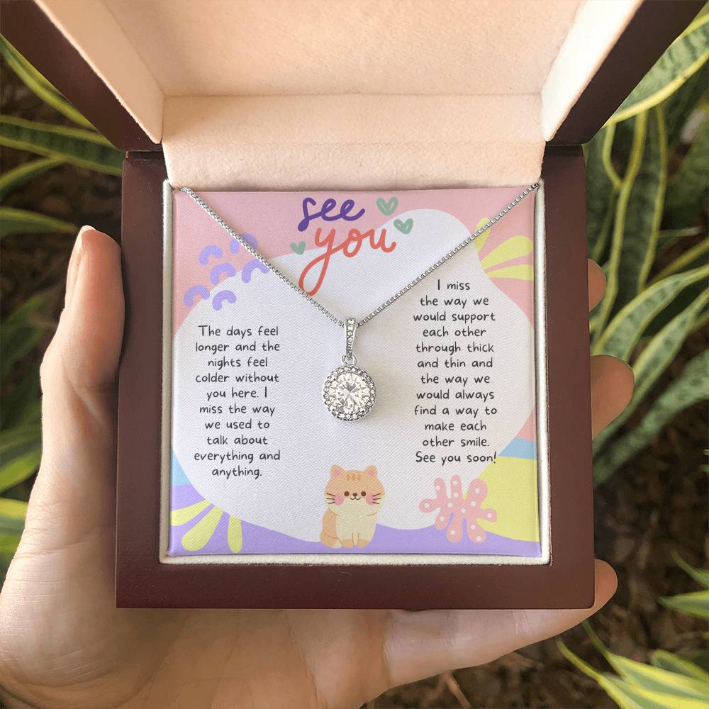 See You | I miss the way we would support each other through thick and thin - Eternal Hope Necklace