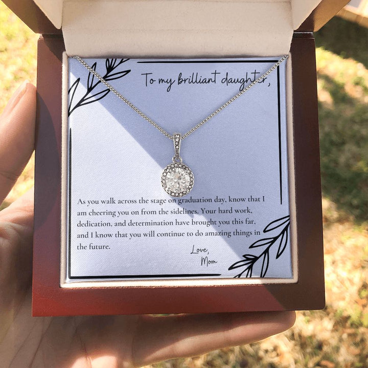 To My Brilliant Daughter | As you walk across the stage on graduation day, know that I am cheering you on from the sidelines - Eternal Hope Necklace