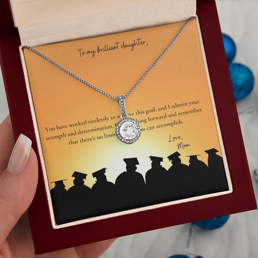 To My Brilliant Daughter | You have worked tirelessly to achieve this goal - Eternal Hope Necklace