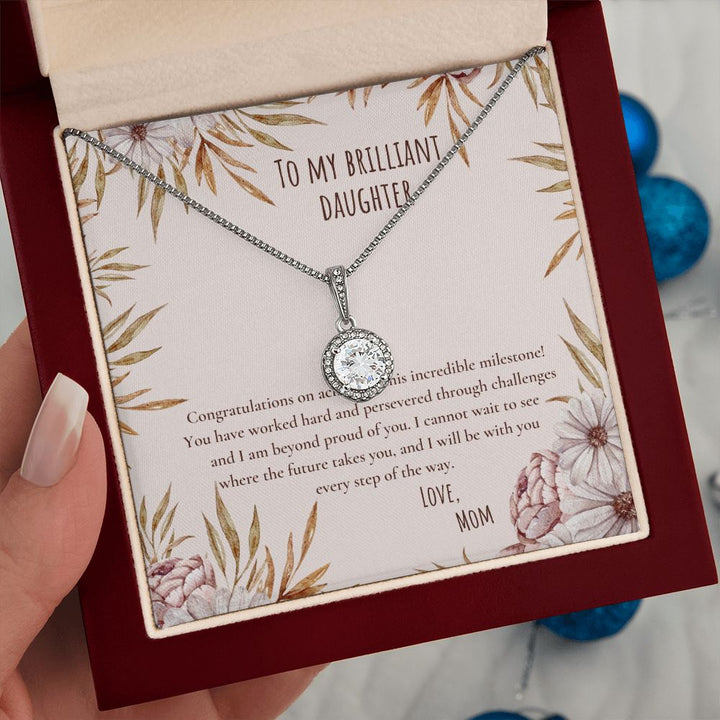 To My Brilliant Daughter | I am beyond proud of you - Eternal Hope Necklace