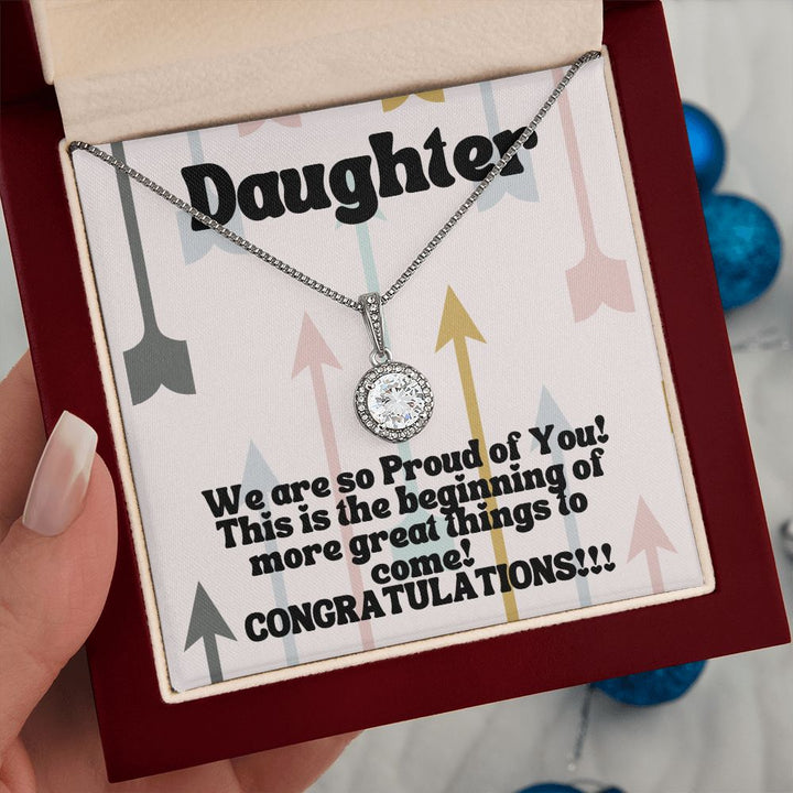 Daughter | We are so Proud of You! This is the beginning of more great things to come! - Eternal Hope Necklace