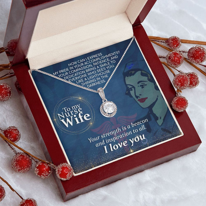 To My Nurse Wife | Your strength is a beacon and inspiration to all. I Love You - Eternal Hope Necklace