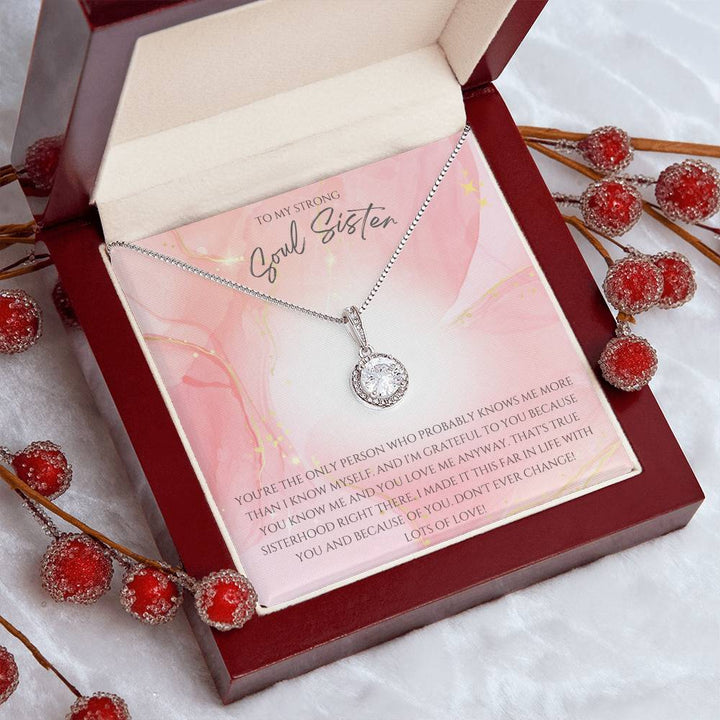 To My Strong Soul Sister | You're the only person who probably knows me more than I know myself - Eternal Hope Necklace