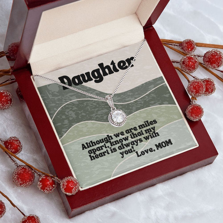 Daughter | Although we are miles apart - Eternal Hope Necklace