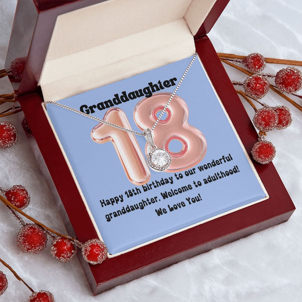 Granddaughter | Happy 18th birthday to our wonderful granddaughter. Welcome to adulthood - Eternal Hope Necklace