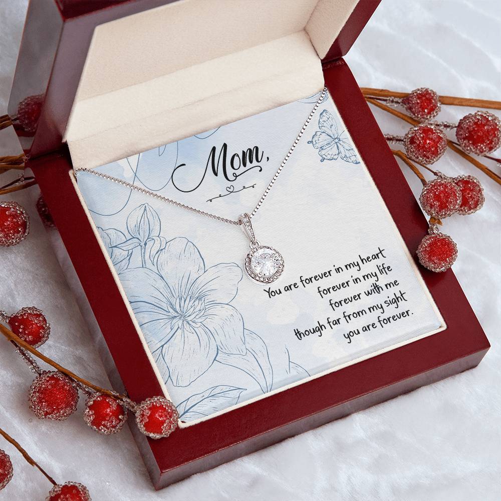 Mom | You are forever in my heart, forever in my life, forever with my though far from my sight, you are forever - Eternal Hope Necklace