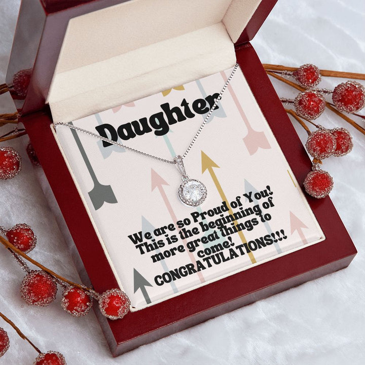 Daughter | We are so Proud of You! This is the beginning of more great things to come! - Eternal Hope Necklace